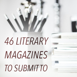 46 Literary Magazines To Submit To