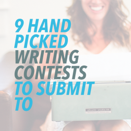 9 Handpicked Writing Contests To Submit To